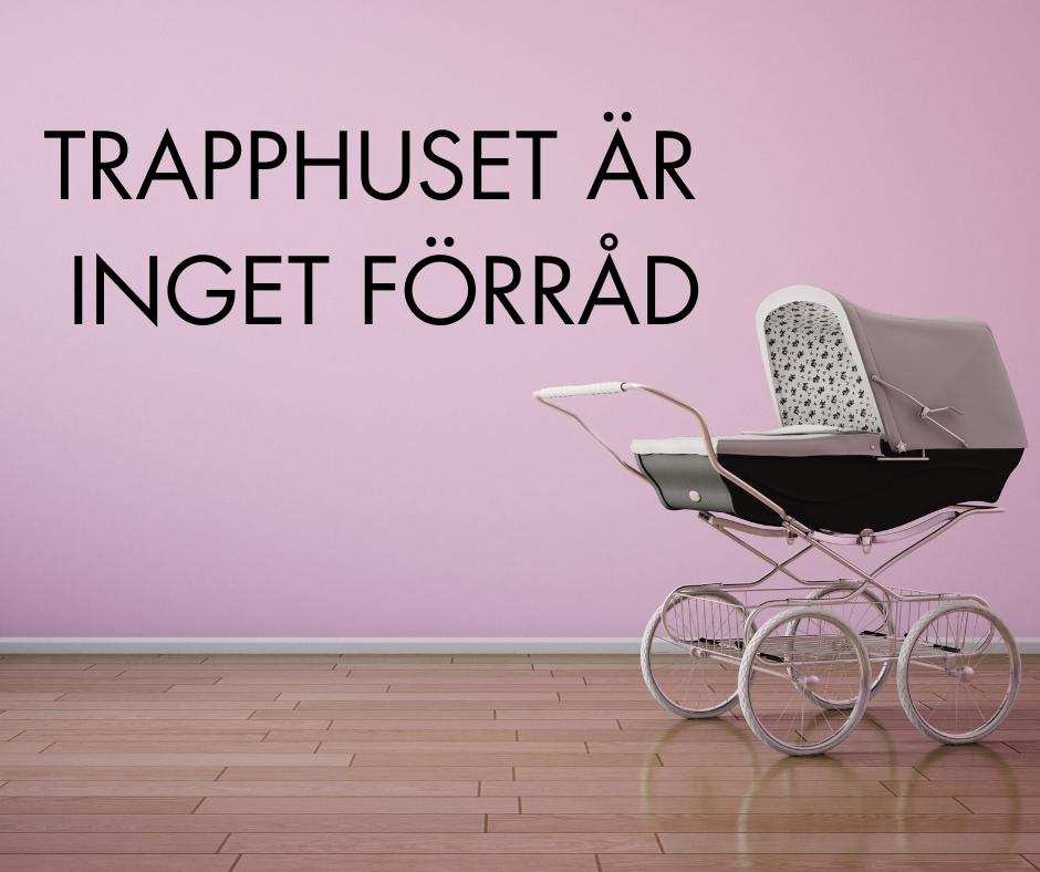 Trapphuset är inget förråd